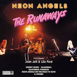 The Runaways : Neon Angels